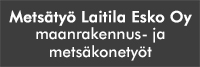 Metsätyö Laitila Esko Oy